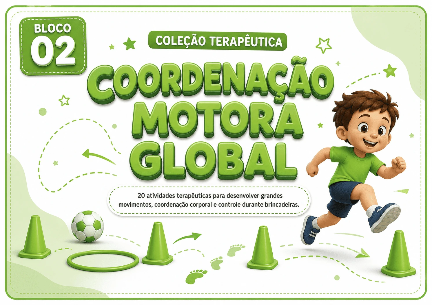 Bloco 02 - Coordenação Motora Global