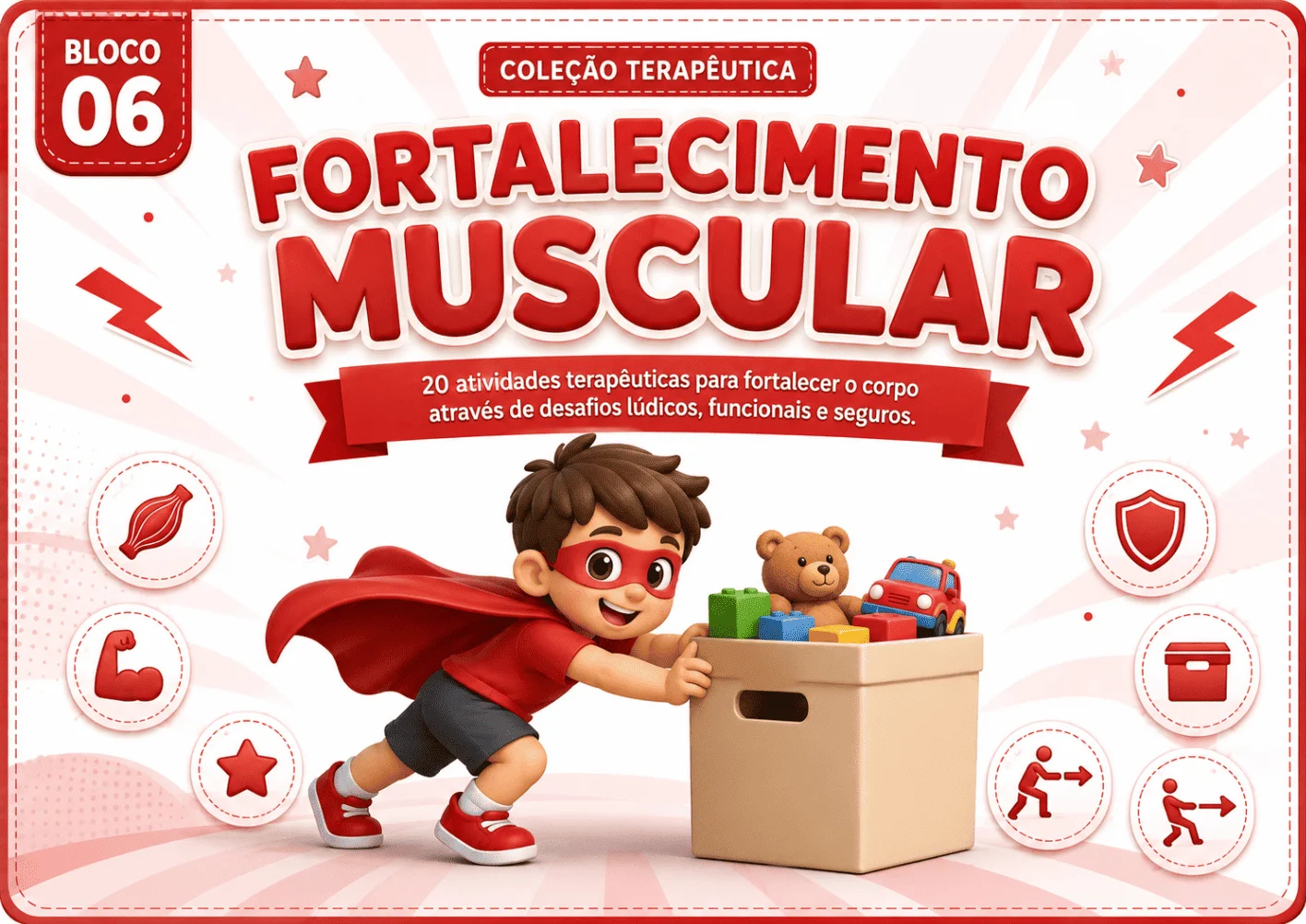 Bloco 06 - Fortalecimento Muscular