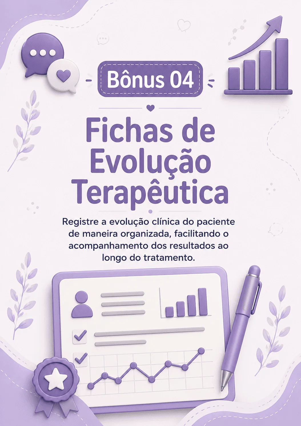 Bônus 04 - Fichas de Evolução Terapêutica