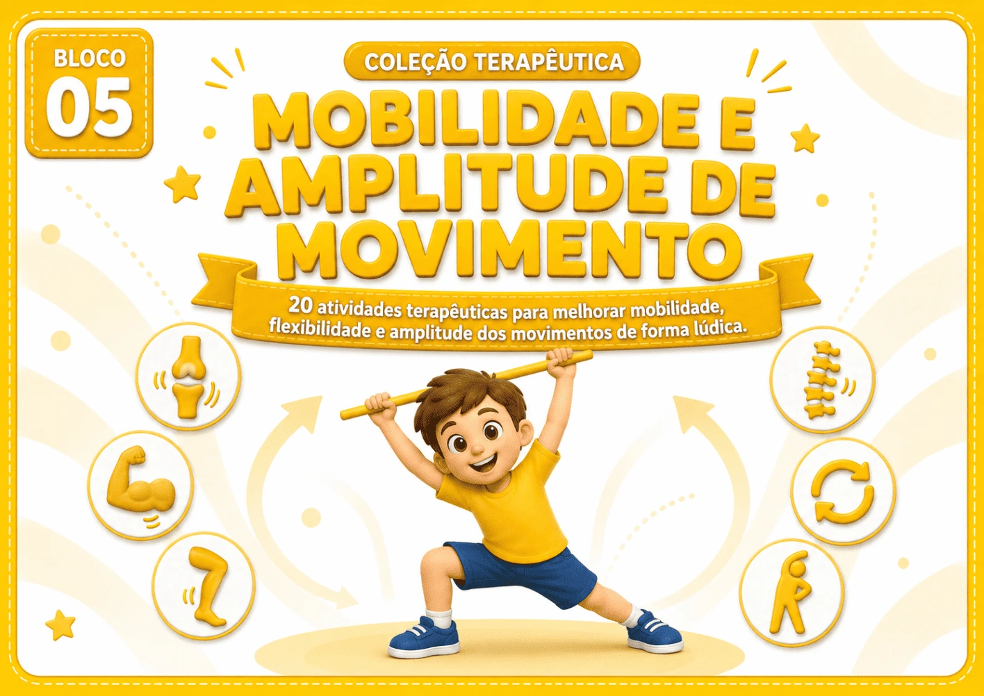 Bloco 05 - Mobilidade e Amplitude de Movimento